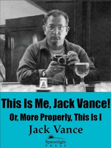 This Is Me, Jack Vance! Or More Properly, <i>This Is I</i>